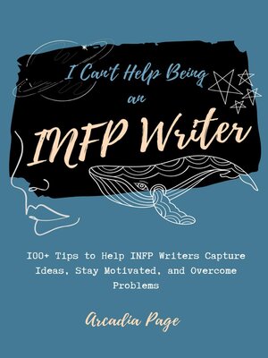 cover image of I Can't Help Being an INFP Writer